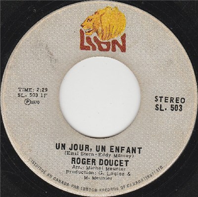 Roger Doucet - Un Jour, Un Enfant / Toi Tu Voudrais download mp3 flac