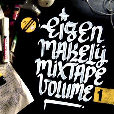 Various - Eigen Makelij Mixtape Volume 1 download mp3 flac