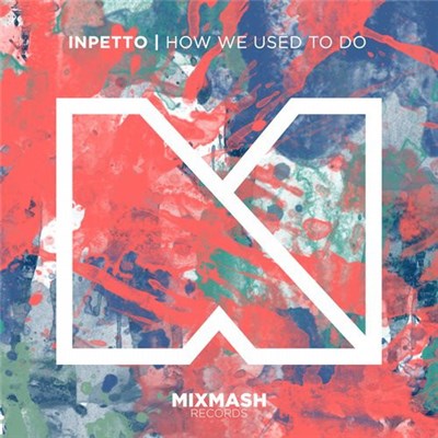 Inpetto - How We Used To Do download mp3 flac