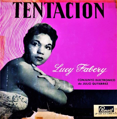 Lucy Fabery Con El Conjunto Electrónico de Julio Gutiérrez - Tentación download mp3 flac