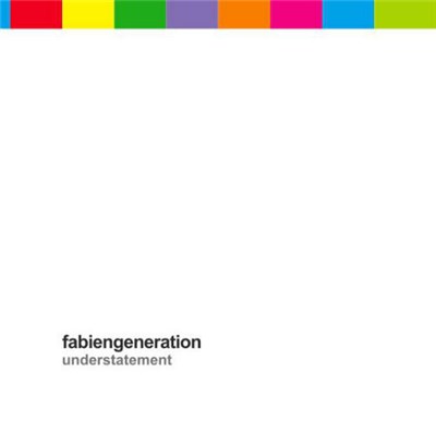 Fabiengeneration - Understatement download mp3 flac