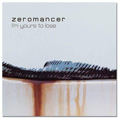Zeromancer - I'm Yours To Lose download mp3 flac