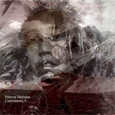Etienne Michelet - Calendaires III download mp3 flac