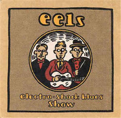 Eels - electro-shock blues show download mp3 flac
