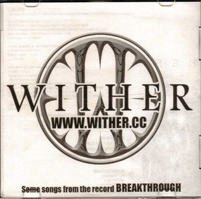 Wither - Some Songs From The Record "Breakthrough" download mp3 flac