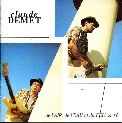 Claude Demet - De l'Air, De L'Eau Et Du Feu Sacré download mp3 flac