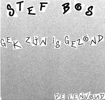 Stef Bos - Gek Zijn Is Gezond download mp3 flac