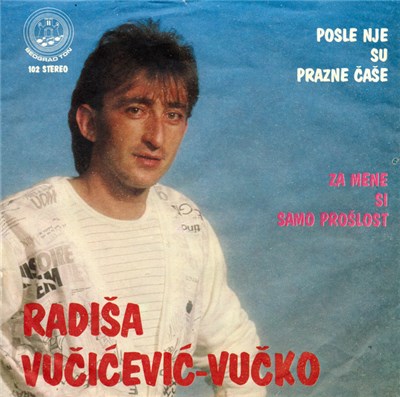 Radiša Vučićević-Vučko - Posle Nje Su Prazne Čaše / Za Mene Si Samo Prošlost download mp3 flac