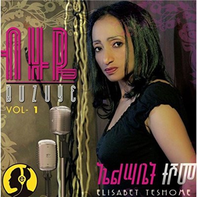 Elisabet Teshome - Buzuye, Vol. 1 download mp3 flac