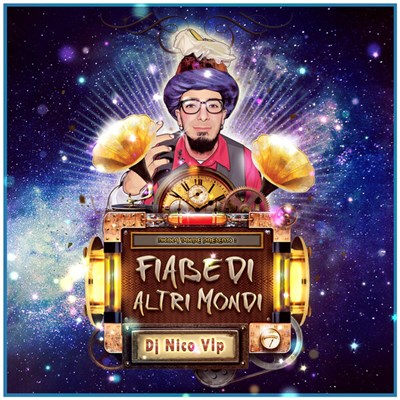 DJ Nico Vlp - Fiabe Di Altri Mondi download mp3 flac