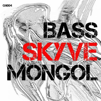 Skyve - Bass Mongol download mp3 flac