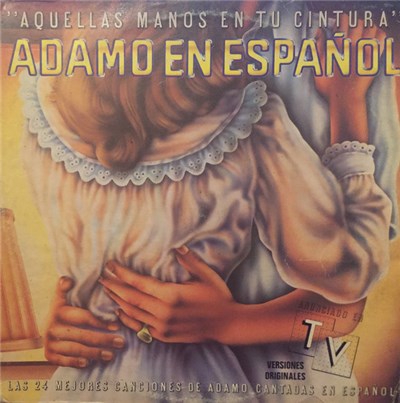 Adamo - Adamo En Español "Aquellas Manos En Tu Cintura" download mp3 flac