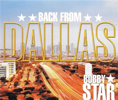 Bobby Star - Back From Dallas download mp3 flac