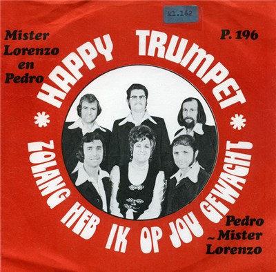 Mister Lorenzo & Pedro - Happy Trumpet / Zolang Heb Ik Op Jou Gewacht download mp3 flac