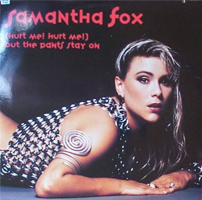 Samantha Fox - (Hurt Me! Hurt Me!) But The Pants Stay On download mp3 flac