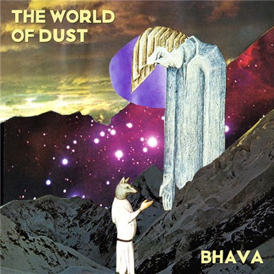 The World Of Dust - Bhava download mp3 flac