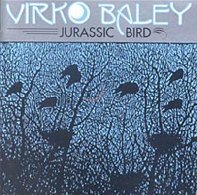 Virko Baley - Jurassic Bird: Chamber Music Of Virko Baley download mp3 flac