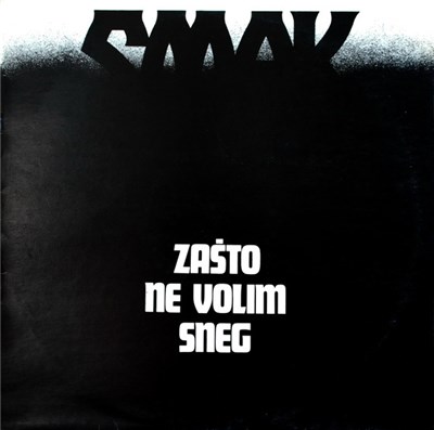 Smak - Zašto Ne Volim Sneg download mp3 flac