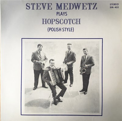 Steve Medwetz - Steve Medwetz Plays Hopscotch (Polish Style) download mp3 flac