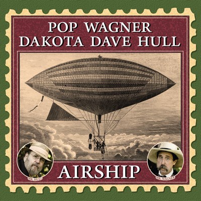 Pop Wagner & Dakota Dave Hull - Airship download mp3 flac