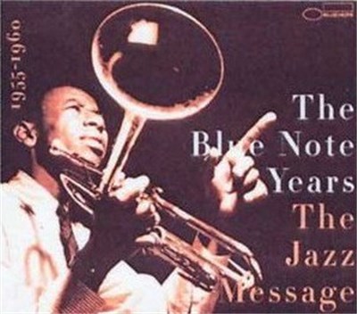 Various - The Blue Note Years Vol. 2: The Jazz Message 1955 - 1960 download mp3 flac