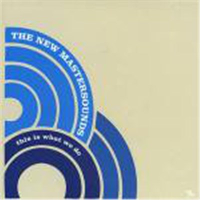 The New Mastersounds - This Is What We Do download mp3 flac