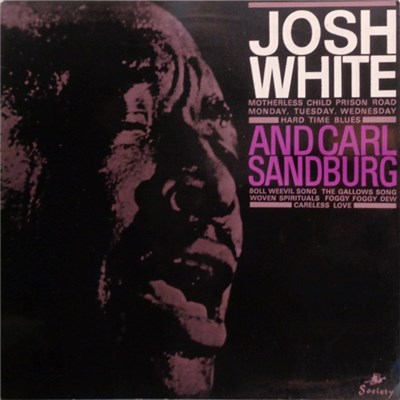 Josh White And Carl Sandburg - Josh White And Carl Sandburg download mp3 flac