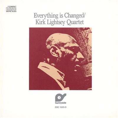 Kirk Lightsey Quartet - Everything Is Changed download mp3 flac