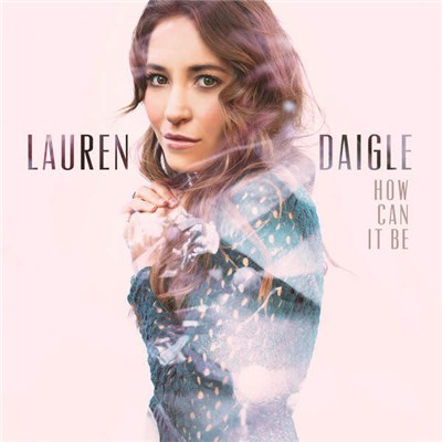 Lauren Daigle - How Can It Be download mp3 flac