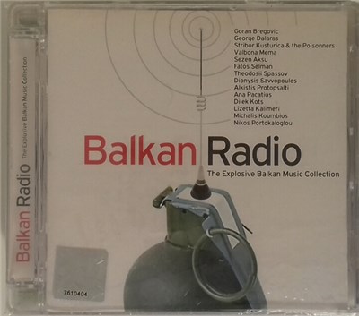 Various - Balkan Radio - The Explosive Balkan Music Collection download mp3 flac