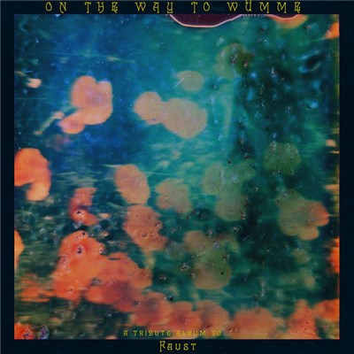 Various - On The Way To Wümme, A Tribute Album To Faust download mp3 flac
