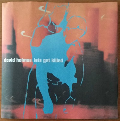 David Holmes - Lets Get Killed download mp3 flac