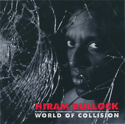 Hiram Bullock - World Of Collision download mp3 flac