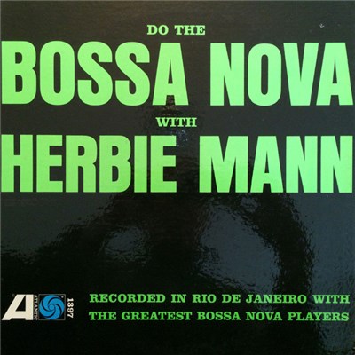 Herbie Mann - Do The Bossa Nova download mp3 flac