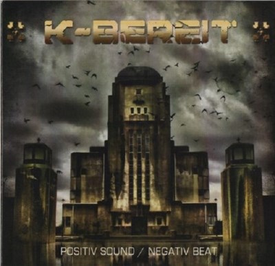 K-Bereit - Positiv Sound / Negativ Beat download mp3 flac