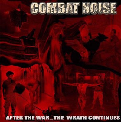 Combat Noise - After The War... The Wrath Continues download mp3 flac