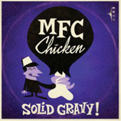MFC Chicken - Solid Gravy! download mp3 flac