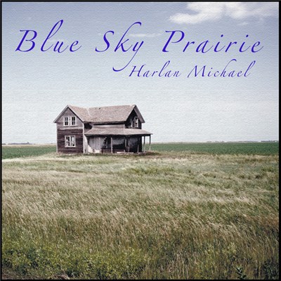Harlan Michael - Blue Sky Prairie download mp3 flac