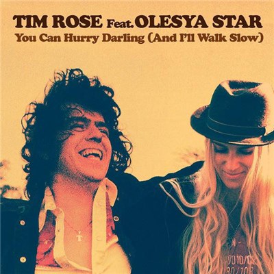 Tim Rose, Olesya Star - You Can Hurry Darling (And I'll Walk Slow) download mp3 flac