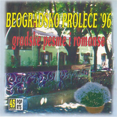 Various - Beogradsko Proleće '96 (Gradske Pesme I Romanse) download mp3 flac