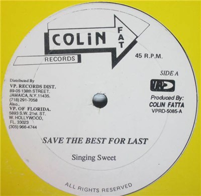 Singing Sweet / Capt. Barkey - Save The Best For Last / Boy Fe Get Bun download mp3 flac