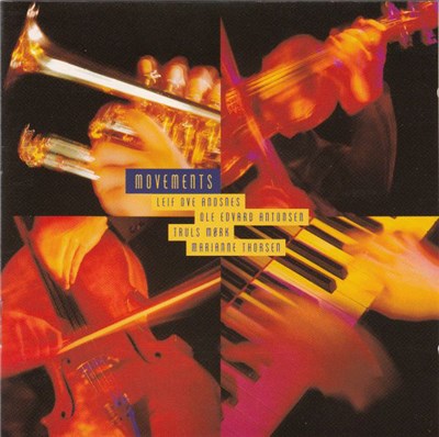 Leif Ove Andsnes, Ole Edvard Antonsen, Truls Mørk, Marianne Thorsen - Movements download mp3 flac