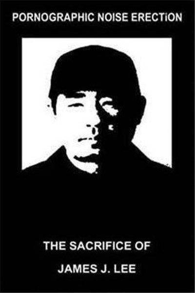 Pornographic Noise Erection - The Sacrifice of James J. Lee download mp3 flac