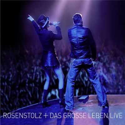 Rosenstolz - Das Große Leben Live download mp3 flac