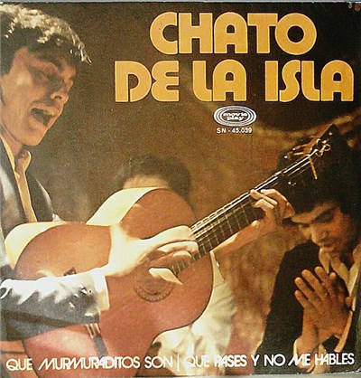 Chato De La Isla - Que Murmuraditos Son / Que Pases Y No Me Hables download mp3 flac