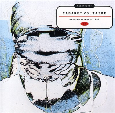 Cabaret Voltaire - Technology: Western Re-Works 1992 download mp3 flac