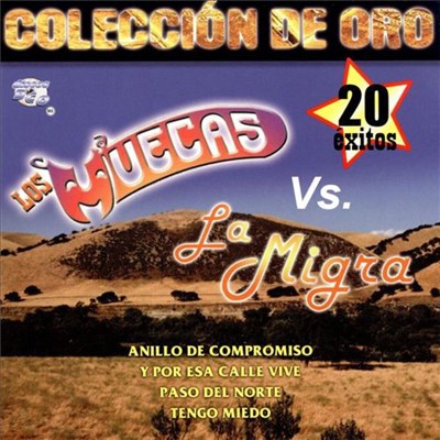 Los Muecas Vs. La Migra - Colección De Oro 20 Exitos download mp3 flac