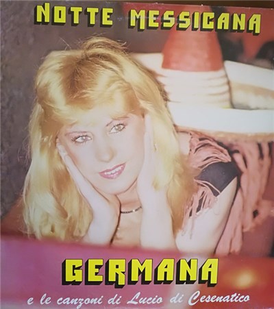 Germana E Le Canzoni Di Lucio Di Cesenatico - Notte Messicana download mp3 flac