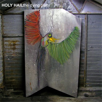 Holy Hail - The Dying Party download mp3 flac