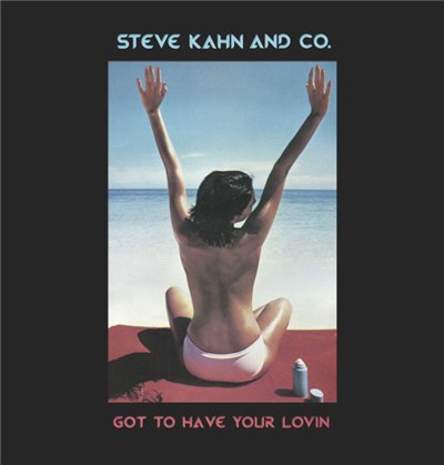 Steve Kahn And Co. - Got To Have Your Lovin download mp3 flac